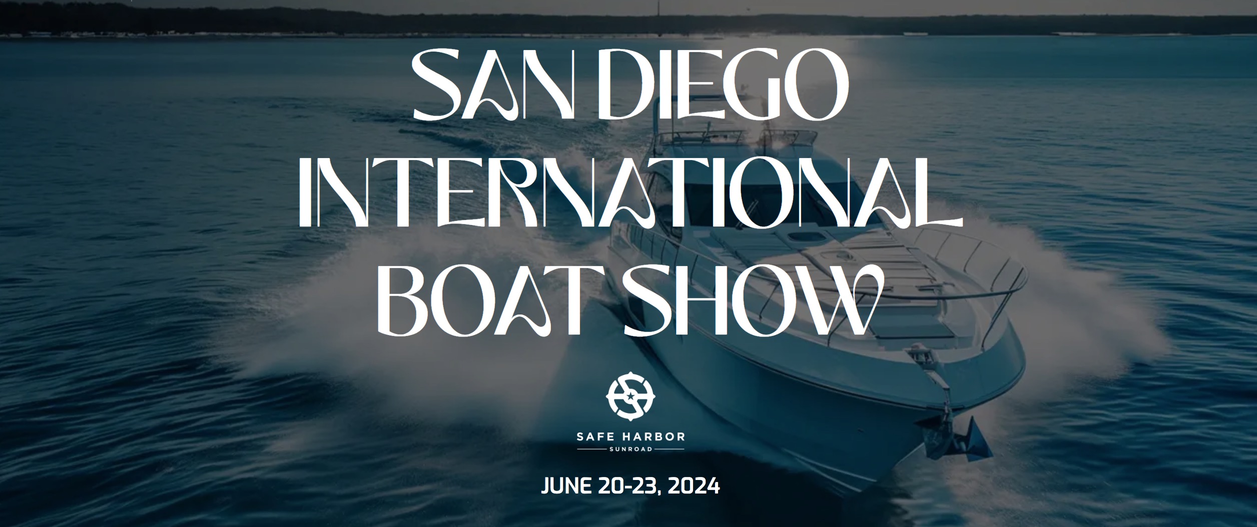 Explore the 2024 San Diego International Boat Show – Yacht Showcase Returns to San Diego